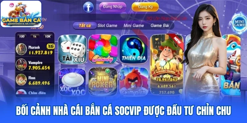 Bối cảnh game nhà cái bắn cá Socvip được đầu tư chỉn chu