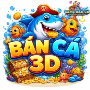game bắn cá 3d